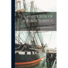 The White Side of a Black Subject - Paperback