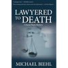 Lawyered to Death - Paperback