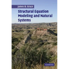 Structural Equation Modeling and Natural Systems - Paperback