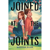 Joined at the Joints - Hardcover