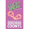 Lucky Break - Hardcover