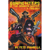Gunfighters of the Drunken Master: A Trilogy - Paperback