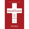The Healing Church: What Churches Get Wrong about Pornography and How to Fix It - Paperback