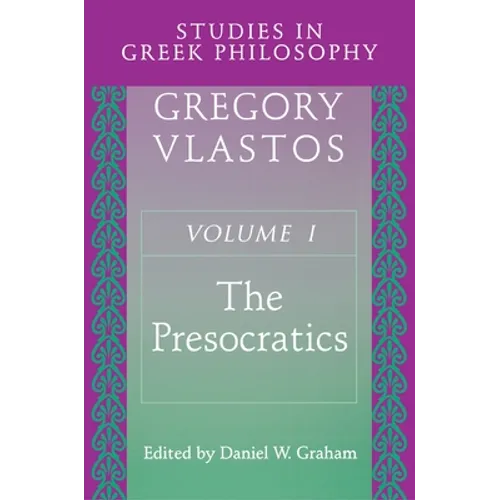 Studies in Greek Philosophy, Volume I: The Presocratics - Paperback