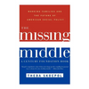 The Missing Middle: Working Families and the Future of American Social Policy - Paperback