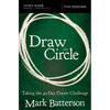 Draw the Circle Bible Study Guide: Taking the 40 Day Prayer Challenge - Paperback