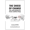 The Shock Of Change that understanding the human condition brings - Paperback