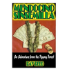 Mendocino Sinsemilla: A Marijuana Adventure from the Pygmy Forest - Paperback