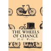 The Wheels of Chance - Paperback