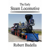 The Early Steam Locomotive - Paperback