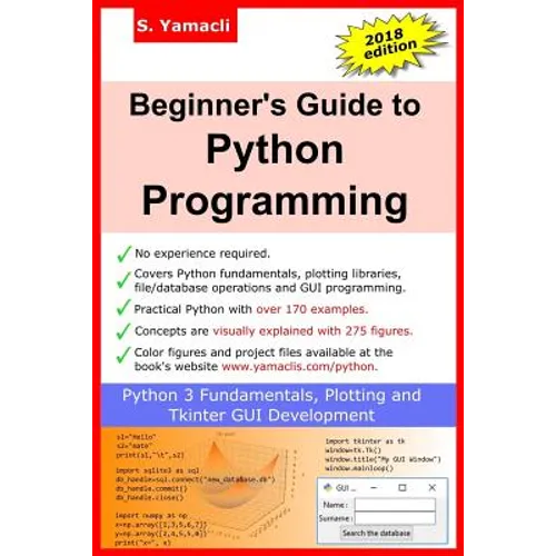 Beginner's Guide to Python Programming: Learn Python 3 Fundamentals, Plotting and Tkinter GUI Development Easily - Paperback