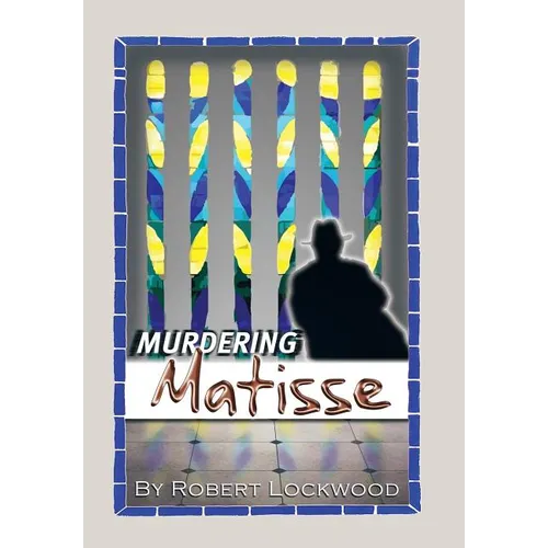 Murdering Matisse - Hardcover