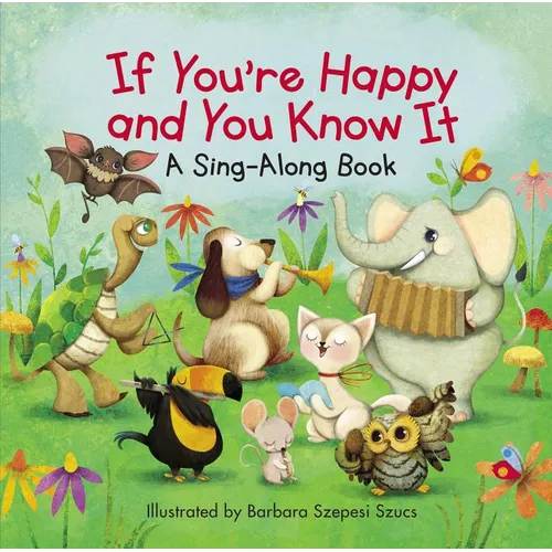 If You're Happy and You Know It - Board Book
