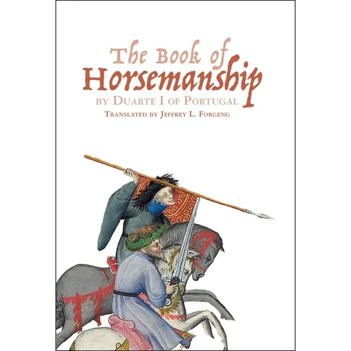 The Book of Horsemanship by Duarte I of Portugal - Paperback