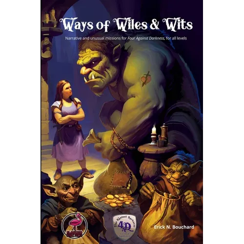 Ways of Wiles & Wits: Narrative and unusual missions for Four Against Darkness, for all levels - Paperback