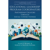 Educational Leadership Program Coordinators: Partnership Creators Through Social Connectedness - Hardcover