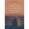 The Abbasid Caliphate of Cairo, 1261-1517: Out of the Shadows - Paperback