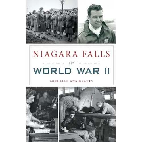 Niagara Falls in World War II - Hardcover