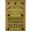 Bannertail - The Story of a Gray Squirrel - Paperback