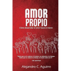 Amor propio: Cómo desarrollar el amor hacia sí mismo - Paperback