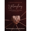 Untangling the Seven Desires of Your Heart, The Participant's Heart Workbook - Paperback