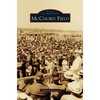 McChord Field - Hardcover