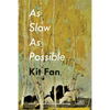 As Slow As Possible - Paperback