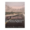 U.S. Route 66: The History of America's Most Famous Highway - Paperback