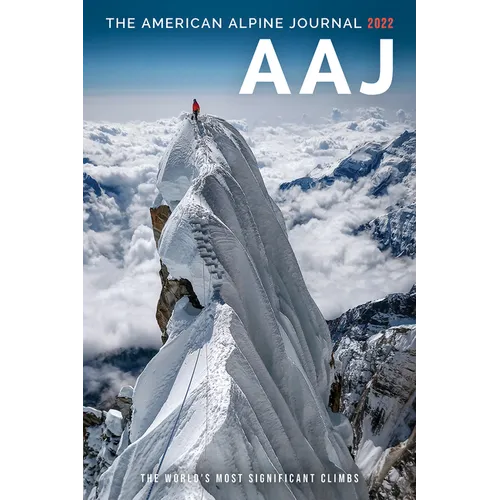 American Alpine Journal 2022: The World's Most Significant Climbs - Paperback