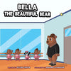 Bella the Beautiful Bear: The Character Kingdom Series - Paperback