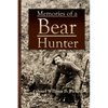 Memories of a Bear Hunter - Paperback