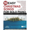 16 Easy Christmas Songs for Solo Piano: Beginner & Intermediate Arrangements of Every Song - Paperback
