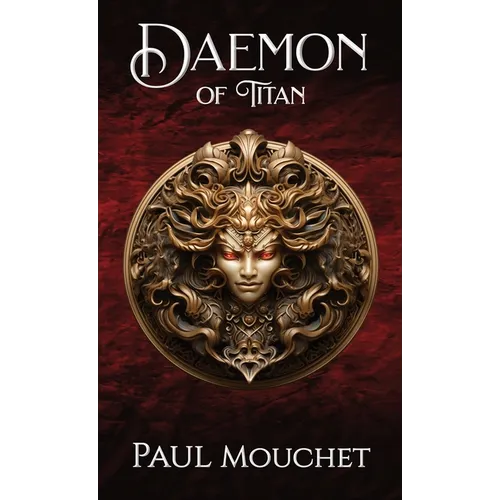 Daemon of Titan: A Fantasy Adventure - Hardcover