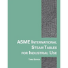 Asme International Steam Tables for Industrial Use - Paperback