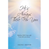 He's Always There For You - Paperback