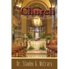 The Church, Past, Present and Future - Paperback