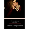 The Love Affairs of Lord Byron - Paperback