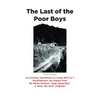 The Last of the Poor Boys: An Exciting Adventure in Living 1934-to ? Mountaineers are always free! - Paperback