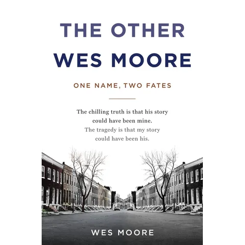 The Other Wes Moore: One Name, Two Fates - Hardcover