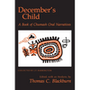 December's Child: A Book of Chumash Oral Narratives - Paperback