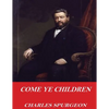 Come Ye Children - Paperback