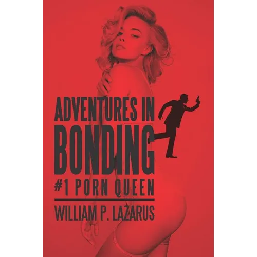 Adventures in Bonding #1: Porn Queen - Paperback