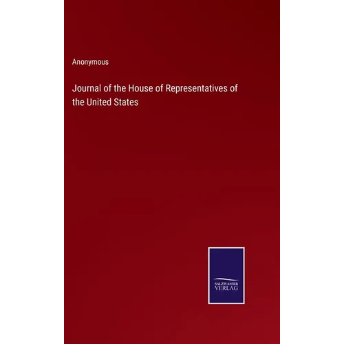 Journal of the House of Representatives of the United States - Hardcover