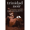 Trinidad Noir - Paperback
