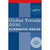 Global Trends 2030: Alternative Worlds - Paperback