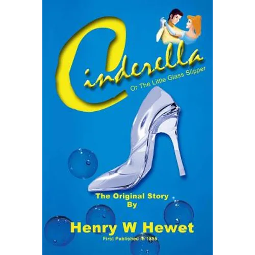 Cinderella: or the little glass slipper - Paperback
