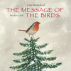 The Message of the Birds - Hardcover