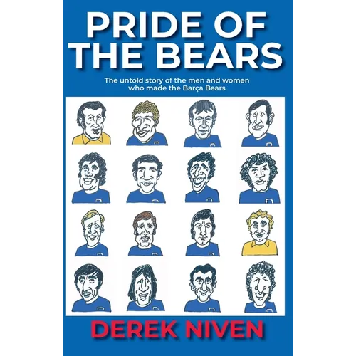 Pride of the Bears: The untold story of the men and women who made the Barça Bears - Paperback