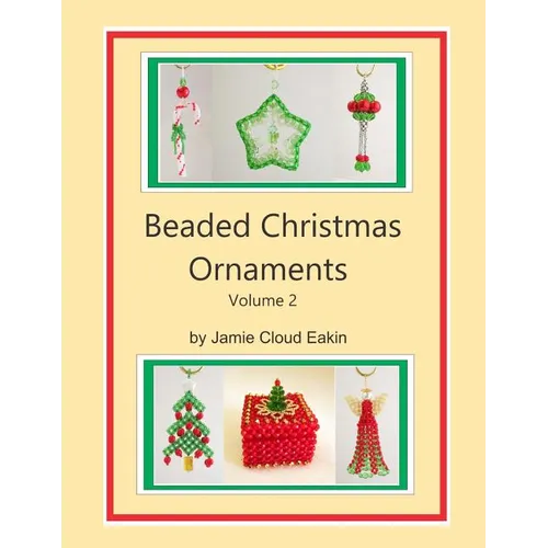 Beaded Christmas Ornaments Volume 2 - Paperback