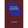 New House That Jack Built. An Original American Version - Paperback
